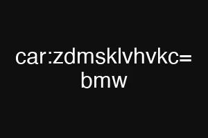 car:zdmsklvhvkc= bmw