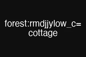 forest:rmdjjylow_c= cottage