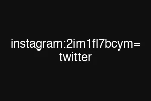 instagram:2im1fl7bcym= twitter