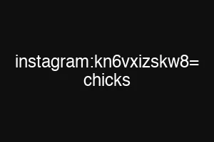 instagram:kn6vxizskw8= chicks