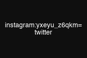 instagram:yxeyu_z6qkm= twitter